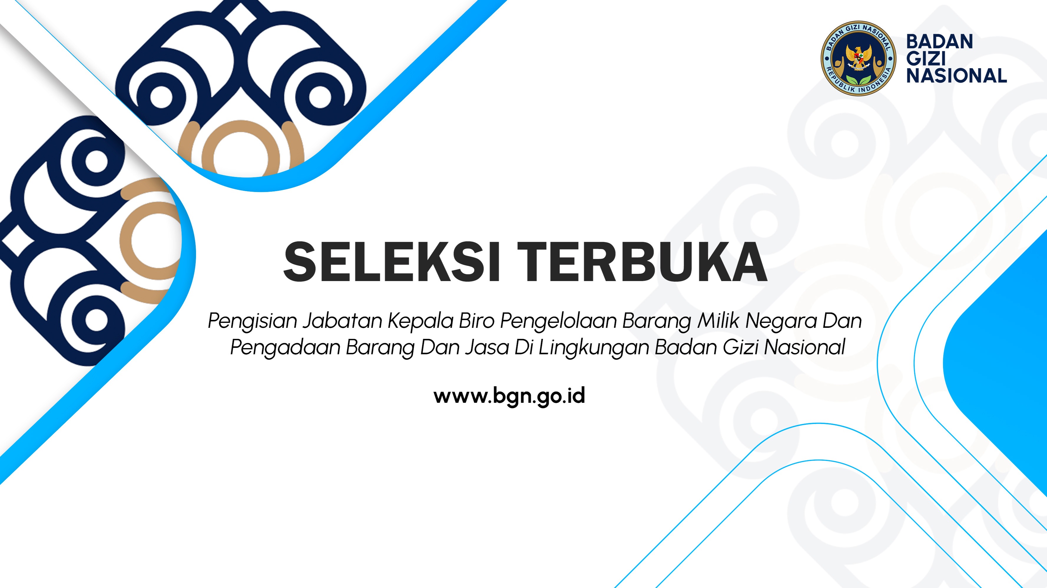 Seleksi Terbuka Pengisian Jabatan Kepala Biro Pengelolaan Barang Milik Negara Dan Pengadaan Barang Dan Jasa Di Lingkungan Badan Gizi Nasional Tanjung Pinang